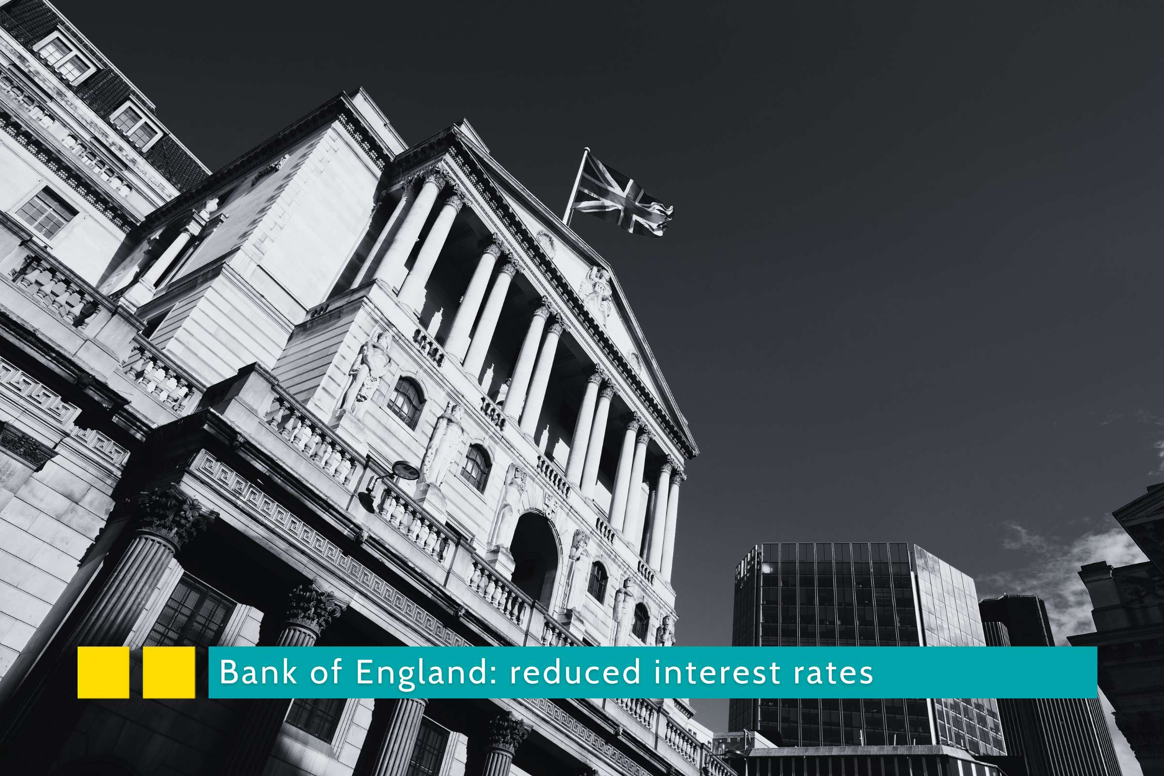Bank of England: reduced interest rates