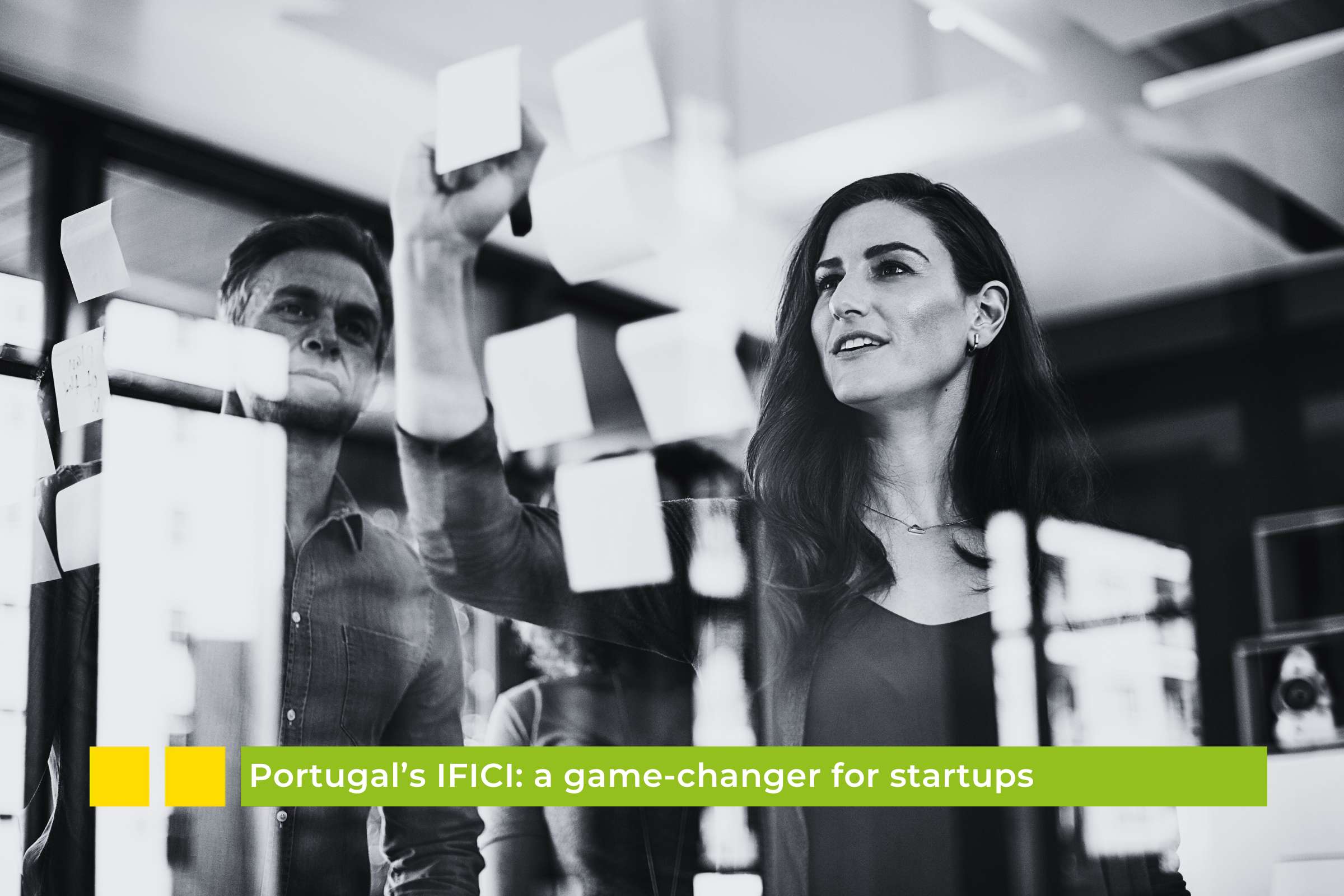 Portugal’s IFICI: a game-changer for startups