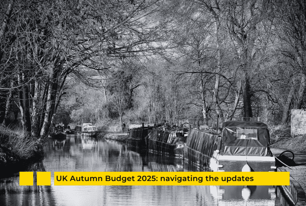 UK Autumn Budget 2025: navigating the updates