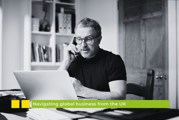 Navigating global business from the UK